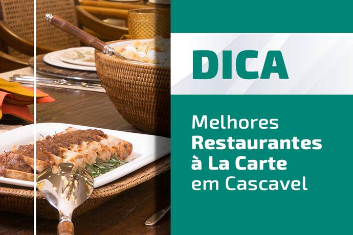 Dicas de Restaurante a La Carte em Cascavel