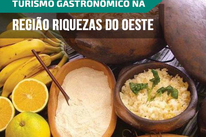 Turismo Gastronômico na Região Riquezas do Oeste