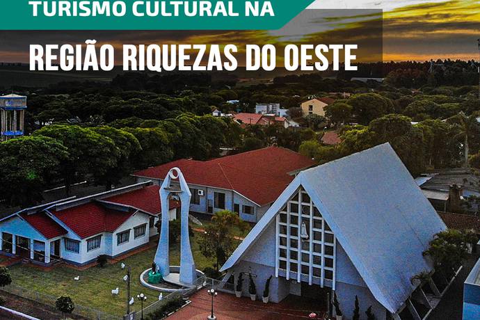 Turismo Cultural Na Região Riquezas do Oeste